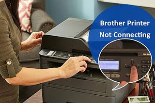 Why Is Brother Printer Not Connecting To My Laptop Or Computer?