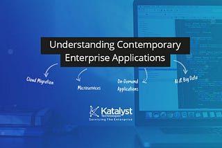 Understanding Contemporary Enterprise Applications