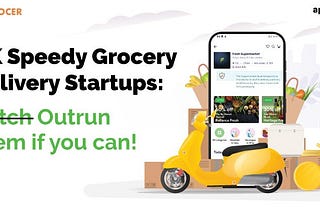 UK Speedy Grocery Delivery Startups: C̶a̶t̶c̶h̶ Outrun Them If You Can!