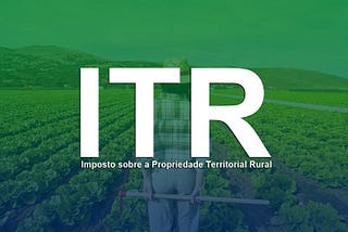 Último dia para realizar a declaração do ITR