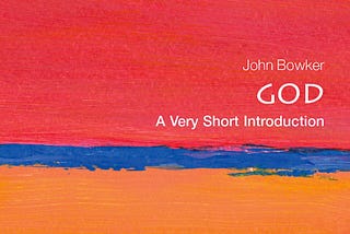 What I Learned from “God: A Very Short Introduction”