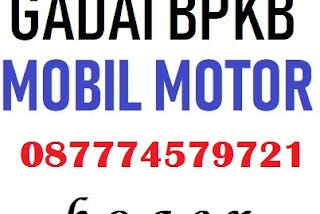 Gadai bpkb mobil motor bogor (087774579721)