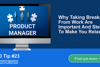 PMO Tips #24: 5 Reasons You Need a Product Manager to Make a Project a Success