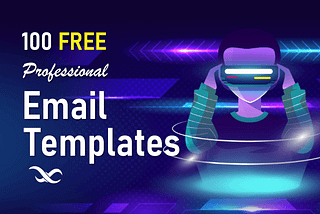Send Professional Emails Every Time With 100 Free Email Templates