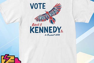 Official Vote Independent Robert F Kennedy Jr For President 2024 Shirt