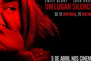 CRÍTICA — UM LUGAR SILENCIOSO ( A Quiet Place, 2018)