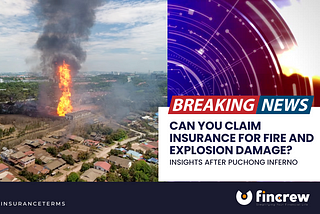 Can You Claim Insurance for Damages in the Puchong Gas Pipeline Inferno?