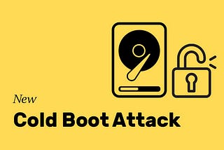 Cold Boot Attack