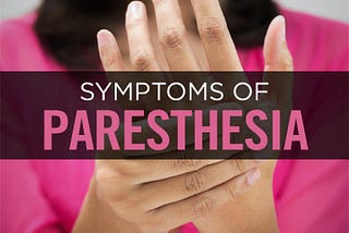 Paresthesia: Symptoms, Causes & Treatments | BulkSupplements.com