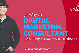 32 Ways to Boost Your Business in 2017 with a Digital Marketing Consultant