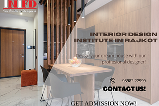 Interior Design Institute in Rajkot Information — Interior Designing Course Specification