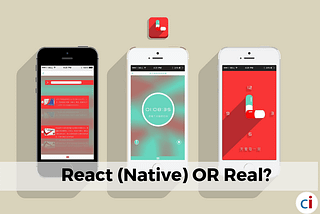 Battle of the Mobile App Frameworks — React Native vs Native