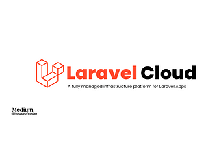 Laravel Cloud : Best way to deploy Laravel Apps in seconds