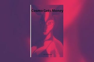 Cosmo Gets Money — Free Story by Cat Kaibutsu