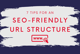 How to Create an SEO-Friendly URL Structure