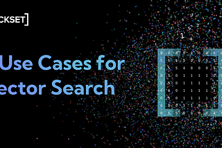 5 Use Cases for Vector Search