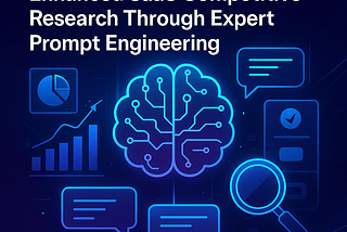 Leveraging Generative AI for Enhanced SaaS Competitive Research Through Expert Prompt Engineering
