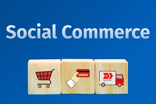 Social Commerce: como usar esta tendência para vender mais