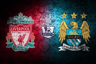 Top 5 Memorable Manchester City vs Liverpool Matches