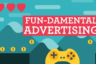 Fun-Damental Advertising