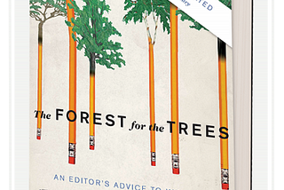 cover of the book The Forest for the trees bt Betsey Lerner