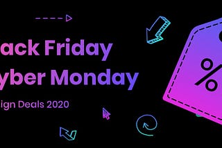 Black Friday Cyber Monday Design Deals 2020