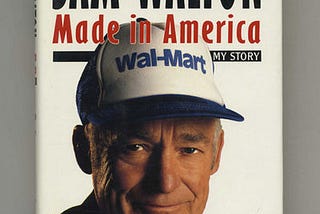 57 Best Quotes from “Sam Walton: Made In America”