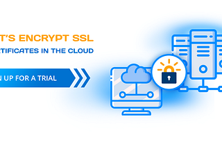 Free Let’s Encrypt SSL Certificates Installation in the Cloud