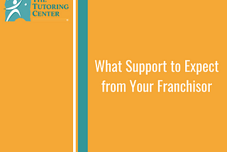 What Support to Expect from Your Franchisor