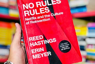 Takeaways from the book “No Rules Rules”