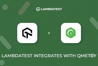 LambdaTest Integrates With QMetry