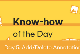 [Know-how of the Day] Day 5. Adding / Deleting an Annotation — Flexcil