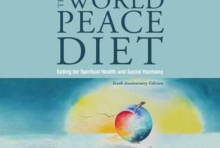 [PDF] Download The World Peace Diet: Eating for Spiritual Health and Social Harmony KINDLE_Book by…