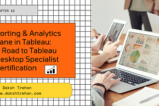 Sorting & Analytics Pane in Tableau: A Road to Tableau Desktop Specialist Certification