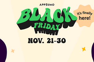 AppSumo Black Friday Deals 2021 — Get Lifetime Access to 20 Tools