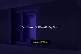 Carl Sagan 44 Mind-Blowing Quotes | Status Free Download