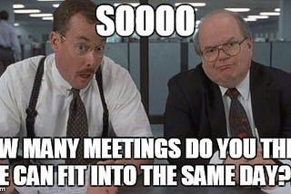 Mayday! We have a meeting overload problem.