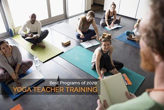 11 Best Yoga Teacher Training Programs of 2020