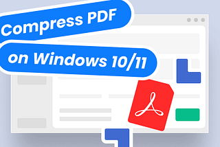How to Compress PDF on Windows 10/11 | Full Guide
