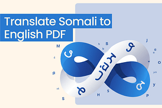 4 Translators to Translate Somali to English in PDFs [2025]