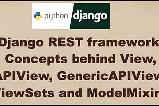 All Django Rest framework Classes (rest_framework_all_classes) #Chapter-25