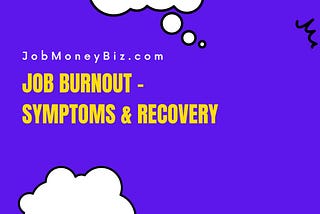 Job Burnout — Symptoms & Recovery