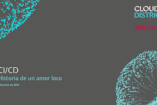 CI/CD — Historia de un amor loco