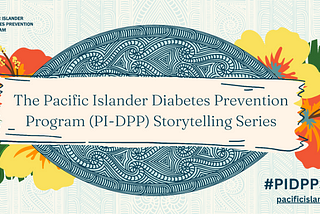 Pacific Islander Diabetes Prevention Program Storytelling Series: Kosrae Community Health Center