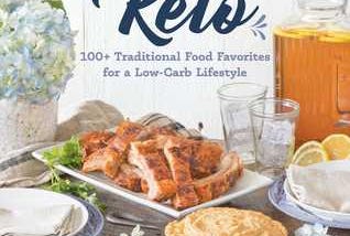 PDF @ FULL BOOK @ Southern Keto: 100+ Traditional Food Favorites for a Low-Carb Lifestyle [pdf…