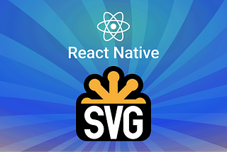 Working with SVGs in React Native