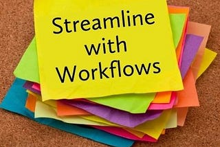 Building Out Your Workflows for Profitability