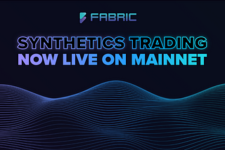 Introducing Fabric on Mainnet 🥳