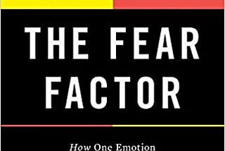 6 Learnings About Fear From The Fear Factor by Abigail Marsh