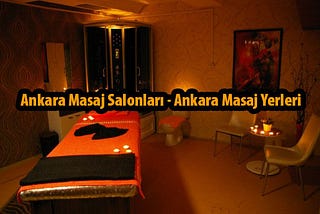 Ankara Masaj Salonları